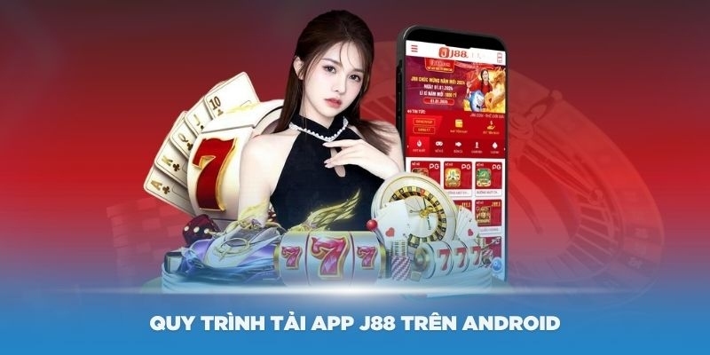 Hướng dẫn chi tiết tải APP J88 đơn giản cho tân binh